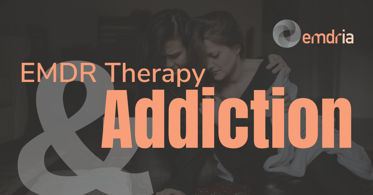 EMDR Therapy &amp; Addiction - EMDR International Association