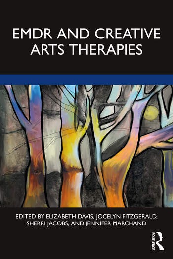 EMDR and Creative Arts Therapies.indd